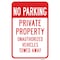 Signmission No Parking Private Property Unauthorized Vehicles Heavy-Gauge Aluminum, 12" x 18", A-1218-25011 A-1218-25011 - alternate 1